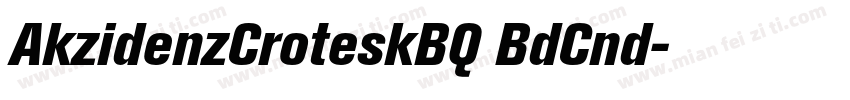 AkzidenzCroteskBQ BdCnd字体转换